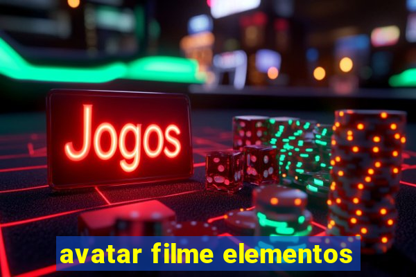 avatar filme elementos